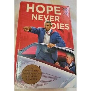 Barack Obama Joe Biden FICTION Delware Mystery NOVEL Hope Never Dies LN 2018